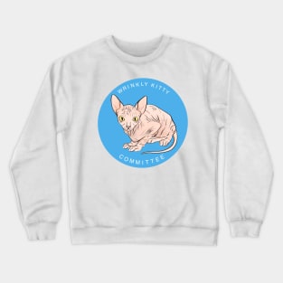 Wrinkly Kitty Committee! Crewneck Sweatshirt